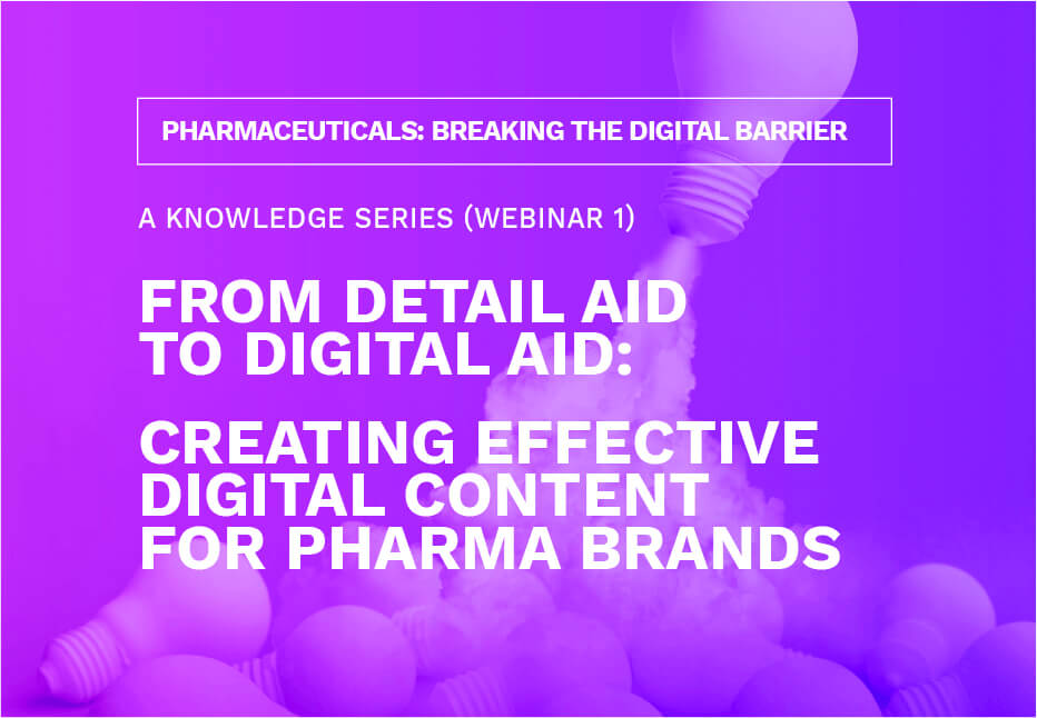 From Detail Aid to Digital Aid: Creating Effective Digital Content for Pharma Brands